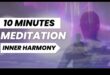 Iekšējā harmonija: meditācijas fiziskās un garīgās priekšrocības